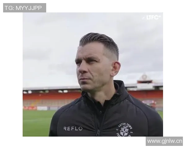 卢顿主帅布鲁姆菲尔德被解雇本赛季英甲战绩仅为5胜1平5负