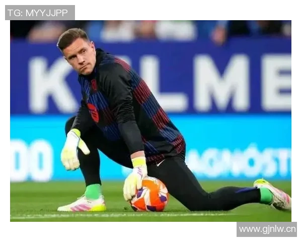 巴萨或承担大部分薪水促成特尔施特根加盟赫罗纳